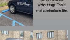 An instagram story showing three photos of a University Operations vehicle parked in an accessible parking spot. Text says: "For the third time now I have found a university vehicle parked in the accessible spots by Fairview & Resco without tags. This is what ableism looks like."