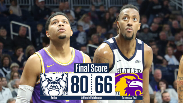 After the Buzzer: Butler vs Tennessee Tech Recap 12/03/22
