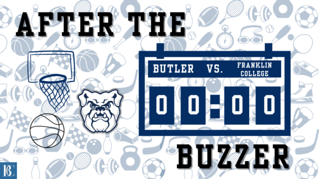 After the Buzzer: Butler men’s basketball vs. Franklin College