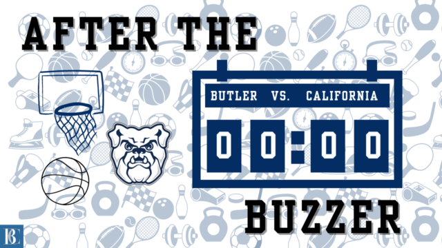 After the Buzzer: Butler men’s basketball vs. California
