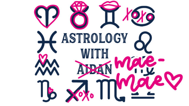 Astrology with Mae-Mae: Valentine’s Day horoscopes