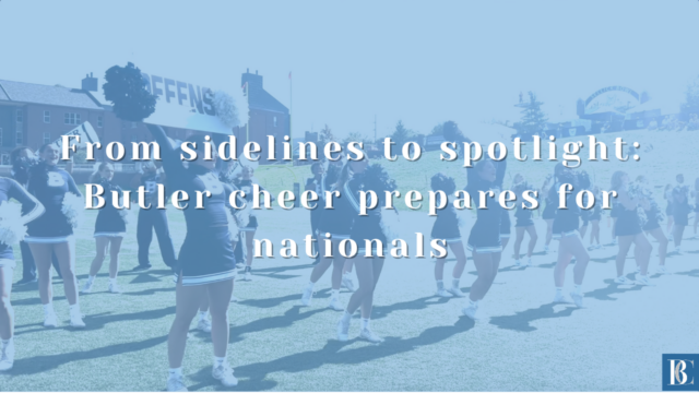From sidelines to spotlight: Butler cheer prepares for nationals