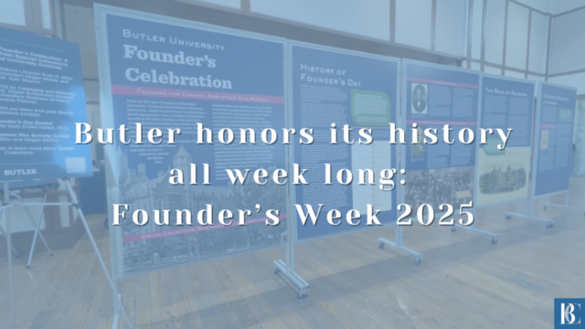 Butler honors its history all week long: Founder’s Week 2025