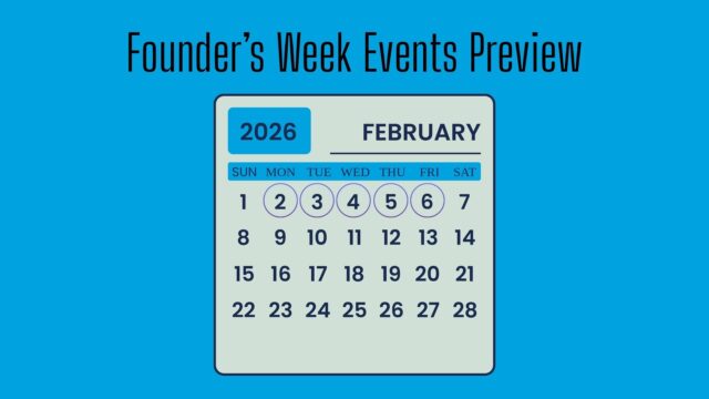 Founder’s Week preview