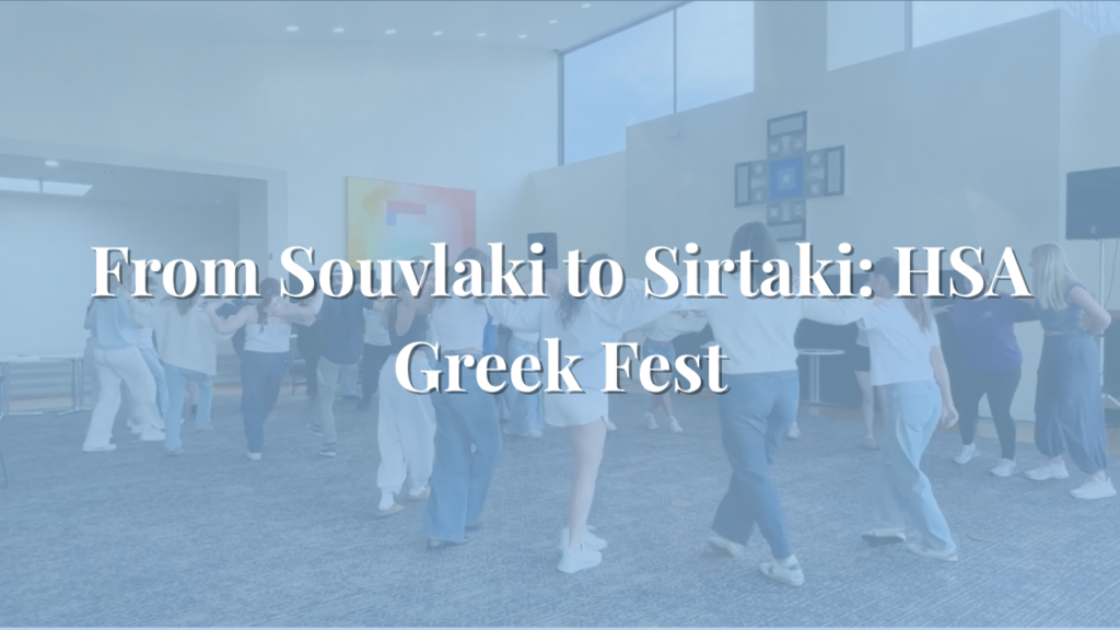 From Souvlaki to Sirtaki: HSA Greek Fest