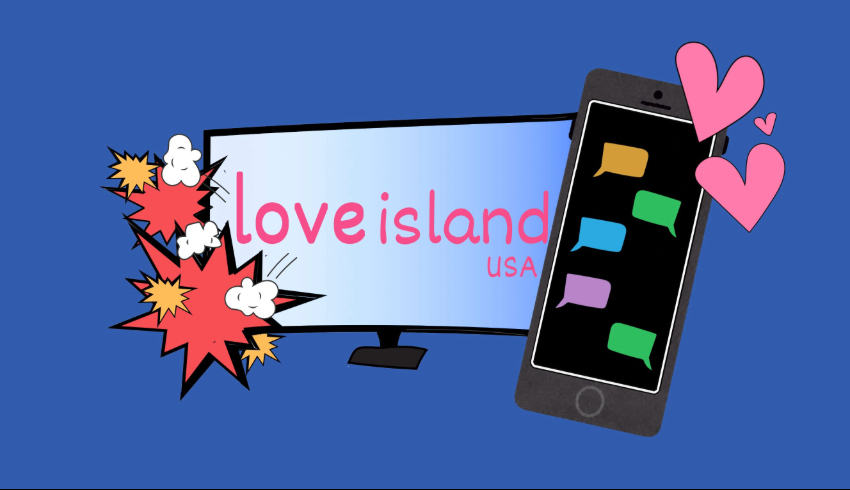 Love Island creates community on campus 