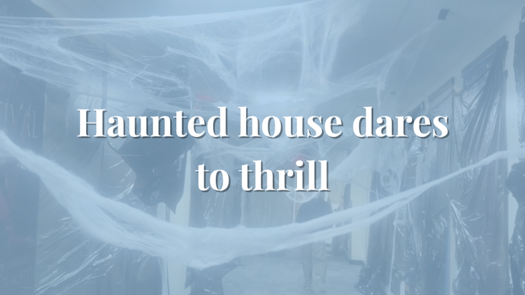 Haunted house dares to thrill