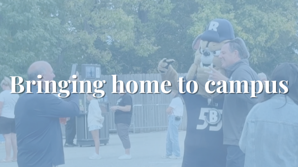 Bringing home to campus